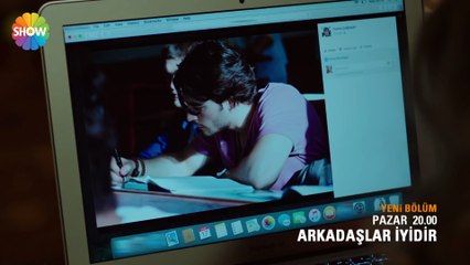 Arkadaslar iyidir - 2 Bölüm Fragmani