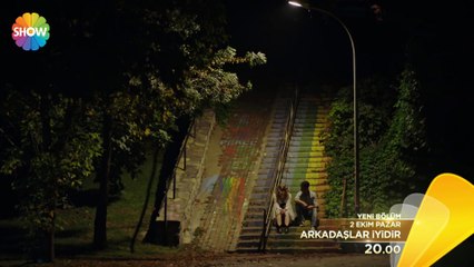 Arkadaslar iyidir - 6 Bölüm Fragmani