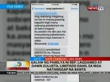 BT: Galaw ng pamilya ni Rep. Lagdameo at Dawn Zulueta, limitado dahil sa mga natanggap na banta
