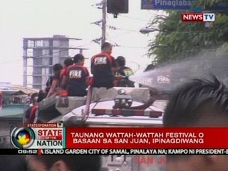 Download Video: SONA: Taunang Wattah-Wattah Festival o basaan sa San Juan, ipinagdiwang