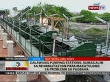 Dalawang pumping stations, sumailalim sa rehabilitasyon para makatulong sa problema sa pagbaha