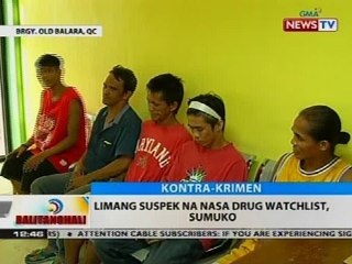 BT: Limang suspek na nasa drug watchlist, sumuko
