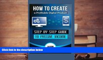 Read  How To Create A Profitable Digital Product: Step By Step Guide To Passive Income  Ebook READ