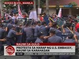 24 Oras: Protesta sa harap ng U.S. Embassy, nauwi sa karahasan
