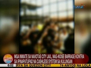 UB: Mga inmate sa Navotas City Jail, nag-noise barrage vs. ipinapatupad na cashless system