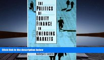Read  The Politics of Equity Finance in Emerging Markets  Ebook READ Ebook