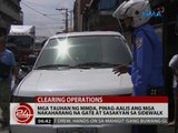 24 Oras: Mga tauhan ng MMDA, pinag-aalis ang mga nakaharang na gate at sasakyan sa sidewalk