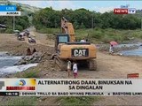 BT: Alternatibong daan, binuksan na sa Dingalan