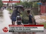 24 Oras: Ilang bayan sa Pangasinan, lubog pa rin sa baha