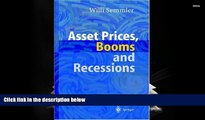 Read  Asset Prices, Booms and Recessions: Financial Market, Economic Activity and the