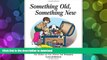 READ ONLINE Something Old, Something New: For Better or For Worse 1st Treasury READ NOW PDF ONLINE