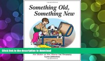 READ ONLINE Something Old, Something New: For Better or For Worse 1st Treasury READ NOW PDF ONLINE