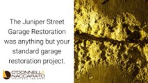 O’Donnell & Naccarato’s Garage Restoration of the Juniper Street Garage
