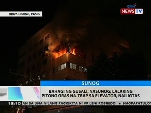 BT: Bahagi ng gusali, nasunog; lalaking putong oras na-trap sa elevator, nailigtas