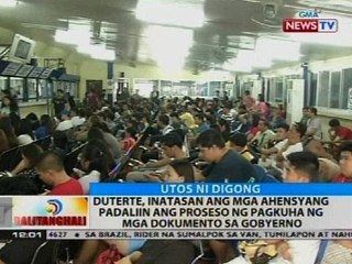 Duterte, inatasan ang mga ahensyang padaliin ang proseso ng pagkuha ng mga dokumento sa gobyerno