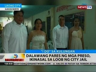 BT: Dalawang pares ng mga preso, ikinasal sa loob ng city jail