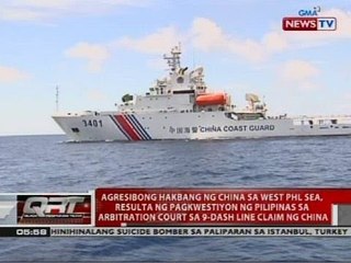 Agresibong hakbang ng China, resulta ng pagkwestiyon ng Pilipinas sa Arbitration Court