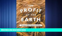 PDF  The Profit of the Earth: The Global Seeds of American Agriculture Courtney Fullilove For Kindle