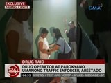 24 Oras: Exclusive: Drug operator at parokyano umanong traffic enforcer, arestado