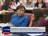 SAKSI: Rep. Vilma Santos-Recto, sumabak sa crash course training para sa mga bagong mambabatas