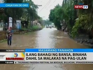 BT: Ilang bahagi ng bansa, binaha dahil sa malakas na pag-ulan