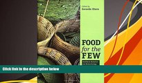 Audiobook  Food for the Few: Neoliberal Globalism and Biotechnology in Latin America  Full Book