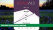 FREE [DOWNLOAD] Legally Wed: Same-Sex Marriage and the Constitution Mark Strasser READ ONLINE