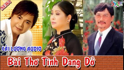 Bài Thơ Tình Dang Dở ,Châu Thanh,Cẩm Tiên,Phượng Hằng, Diệp Lang ,Cải Lương Xã Hội Audio