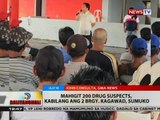 BT: Mahigit 200 drug suspects, kabilang ang 2 brgy. kagawad, sumuko