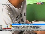 BTL Mga kabataan, madaling target daw ng mga pusher dahil madaling matukso ng droga