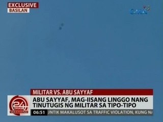 24 Oras: Abu Sayyaf, mag-iisang linggo nang tinutugis ng militar sa Tipo-Tipo