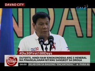 24 Oras: Duterte, hindi raw kinokondena ang 5 heneral na pinangalanan niyang sangkot sa droga