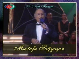 Mustafa SAĞYAŞAR - Korkuyorum Sana Nazar Değecek (2)