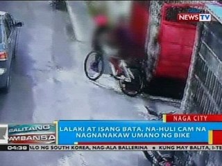 BP: Lalaki at isang bata, na-huli cam na nagnanakaw umano ng bike