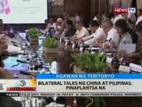 BT: Bilateral talks ng China at Pilipinas, pinaplantsa na