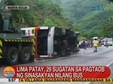 UB: 5 patay, 29 sugatan sa pagtaob ng sinasakyan nilang bus sa Nueva Ecija