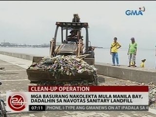 24 Oras: Mga basurang nakolekta mula Manila Bay, dadalhin sa Navotas Sanitary Landfill