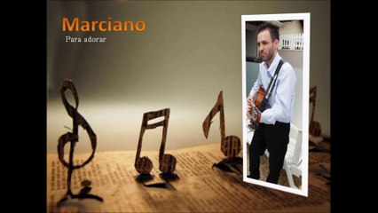 Marciano Inocente - Para adorar