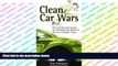 Audiobook  Clean Car Wars: How Honda and Toyota are Winning the Battle of the Eco-Friendly Autos