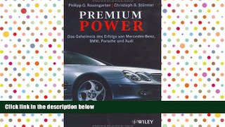 Audiobook  Premium Power: Das Geheimnis Des Erfolgs Von Mercedes-Benz, BMW, Porsche Und Audi