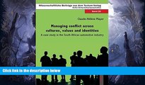 PDF  Managing Conflict Across Cultures, Values and Identities: A Case Study in the South African