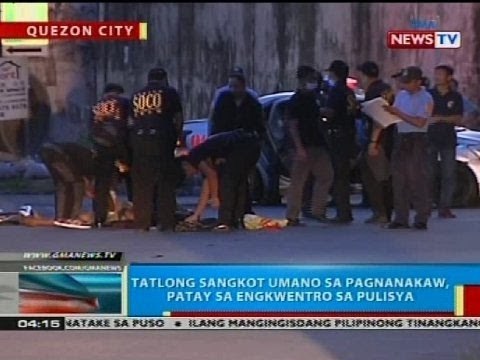 BP: Tatlong sangkot umano sa pagnanakaw, patay sa engkwentro sa pulisya