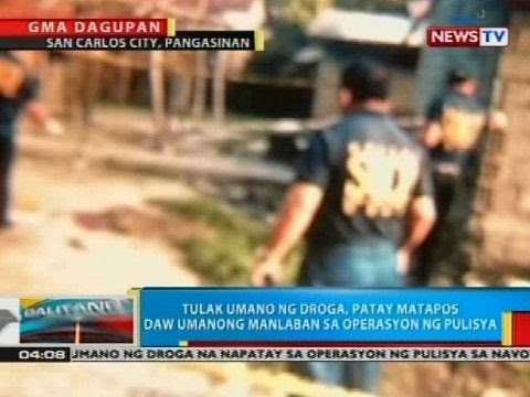 BP: Tulak umano ng droga, patay matapos daw umanong manlaban sa operasyon ng pulisya