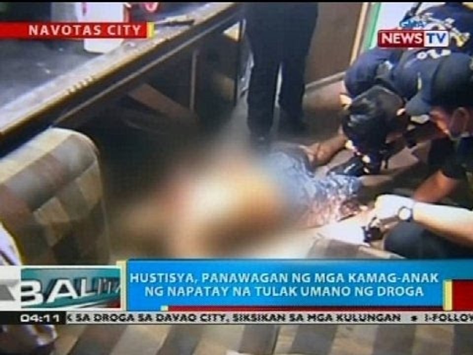 BP: Hustisya, panawagan ng mga kamag-anak ng napatay na tulak umano ng droga