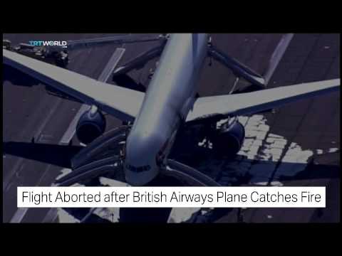 TRT World: Flight aborted after British Airways plane catches fire