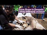 TRT World - World in Focus: From Hope to Despair: Mass Graves in Malaysia