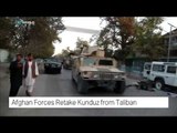 Afghan Forces retake Kunduz from Taliban
