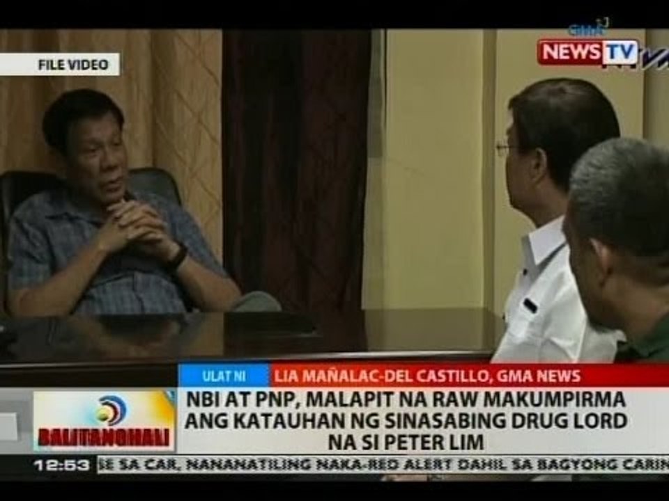 BT: NBI at PNP, malapit na raw makumpirma ang katauhan ng sinasabing drug lord na si Peter Lim