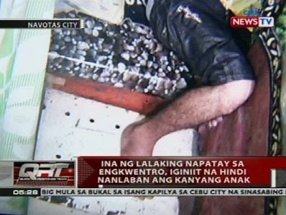QRT: Ina ng lalaking napatay sa engkwentro, iginiit na hindi nanlaban ang kanyang anak