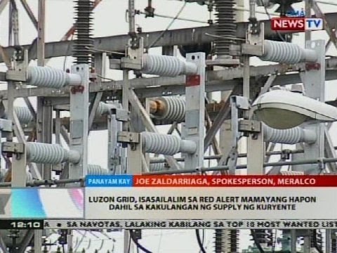 BT: Luzon grid, isasailalim sa red alert mamayang hapon dahil sa kakulangan ng supply ng kuryente
